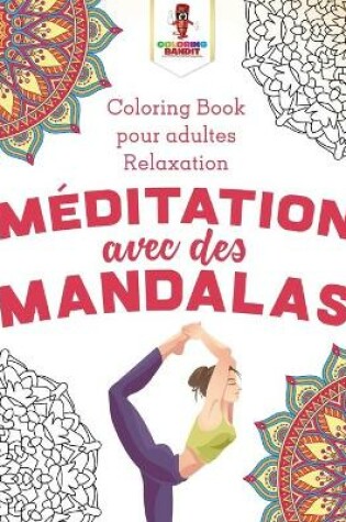 Cover of Meditation Avec des Mandalas
