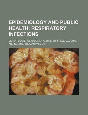 Book cover for Epidemiology and Public Health; Respiratory Infections