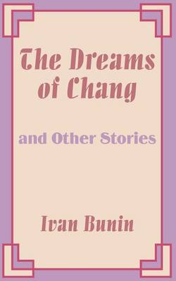 Book cover for The Dreams of Chang and Other Stories