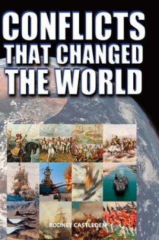 Cover of Conflicts That Changed The World