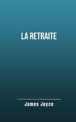 Book cover for La retraite
