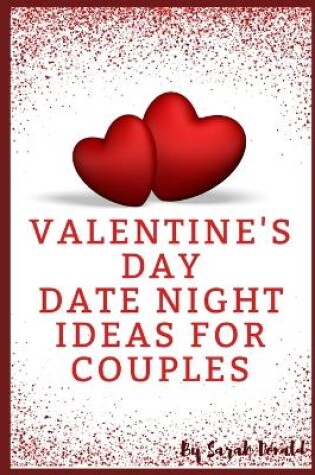 Cover of Valentine's Day Date Night ideas for Couples