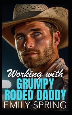 Book cover for Working with Grumpy Rodeo Daddy