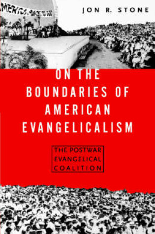 Cover of On the Boundaries of American Evangelism