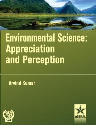 Book cover for Environmental Science: Appreciation and Perception