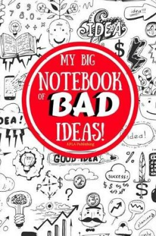 Cover of My Big Notebook of Bad Ideas