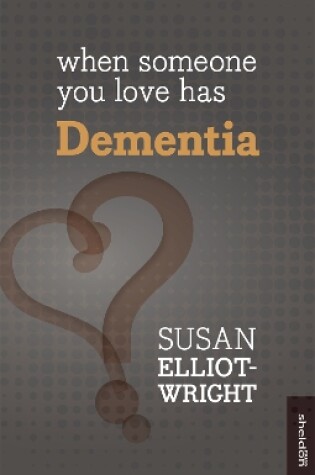 Cover of When Someone You Love Has Dementia