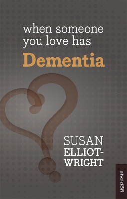 Book cover for When Someone You Love Has Dementia