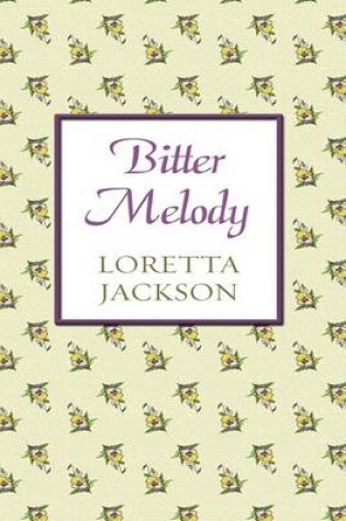 Cover of Bitter Melody