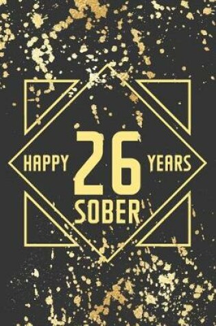 Cover of Happy 26 Years Sober
