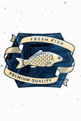 Book cover for Fresh Fish Premium Quality