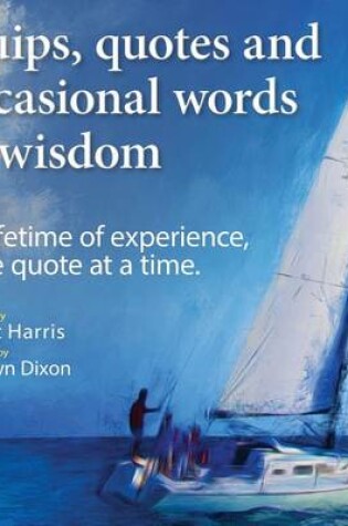 Cover of Quips, quotes and occasional words of wisdom
