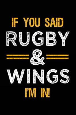Book cover for If You Said Rugby & Wings I'm In