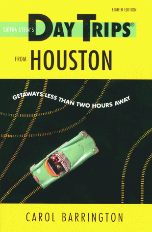 Cover of Shifra Stein's Day Trips from Houston