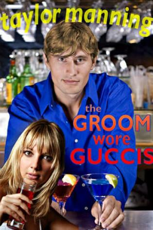 Cover of The Groom Wore Guccis