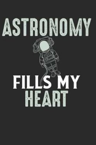 Cover of Astronomy Fills My Heart