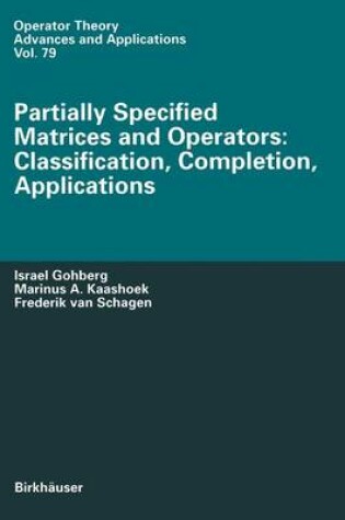 Cover of Partially Specified Matrices and Operators: Classification, Completion, Applications