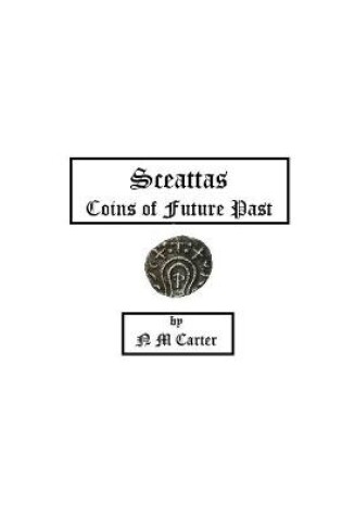 Cover of Sceattas Coins of Future Past