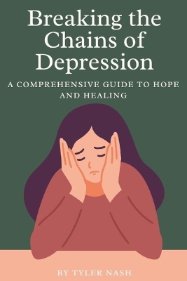 Book cover for Breaking the Chains of Depression