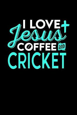 Book cover for I Love Jesus Coffee and Cricket