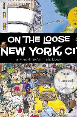 Cover of On the Loose in New York City (Advance Reader Copy)