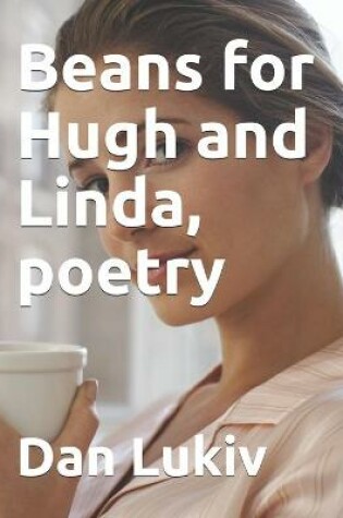 Cover of Beans for Hugh and Linda, poetry