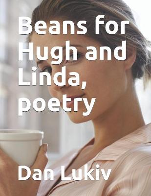 Book cover for Beans for Hugh and Linda, poetry