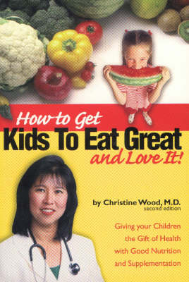 Book cover for How to Get Kids to Eat Great