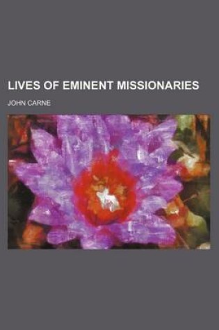 Cover of Lives of Eminent Missionaries (Volume 1)