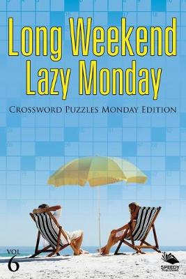 Book cover for Long Weekend Lazy Monday Vol 6