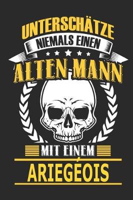 Book cover for Untersch�tze Niemals Einen Alten Mann Mit Einem Ariegeois