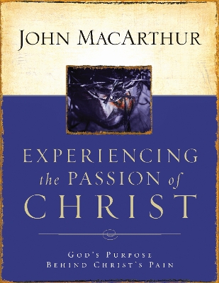 Book cover for Experiencing the Passion of Christ