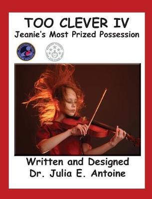 Book cover for Too Clever IV - Jeanie's Most Prized Possession