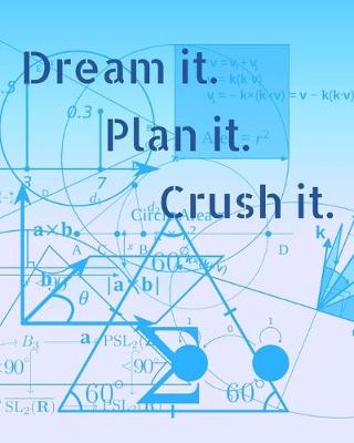 Book cover for Dream it. Plan it. Crush it.