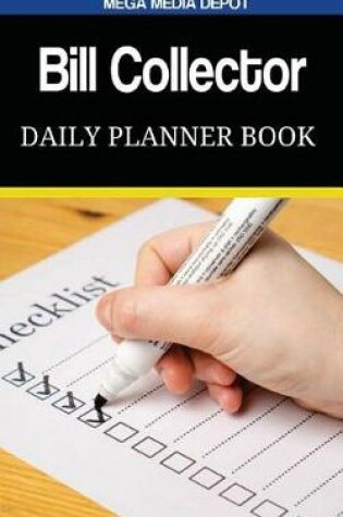 Cover of Bill Collector Daily Planner Book