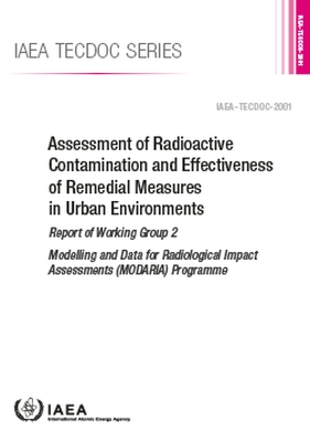 Cover of Assessment of Radioactive Contamination and Effectiveness of Remedial Measures in Urban Environments