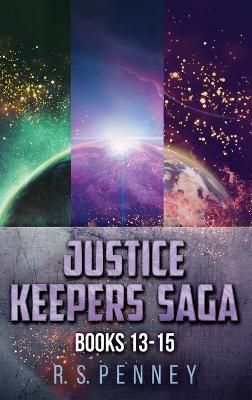 Book cover for Justice Keepers Saga - Books 13-15