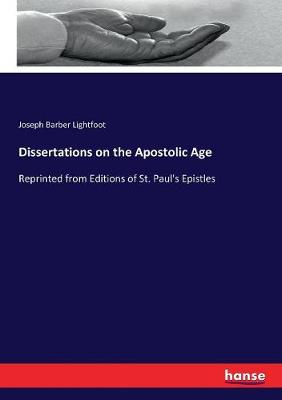 Book cover for Dissertations on the Apostolic Age