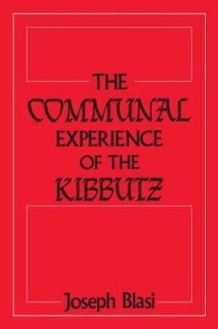 Cover of The Communal Experience of the Kibbutz