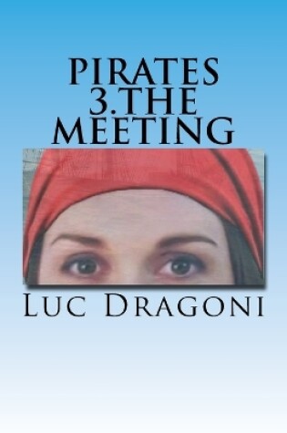 Cover of Pirates 3.The Meeting