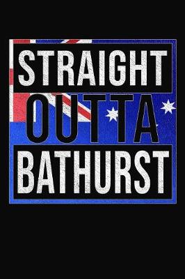 Book cover for Straight Outta Bathurst