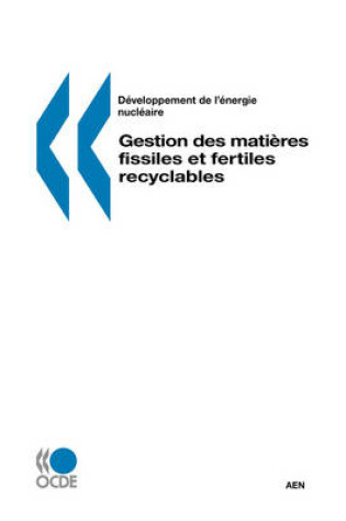 Cover of Developpement de L'Energie Nucleaire Gestion Des Matieres Fissiles Et Fertiles Recyclables