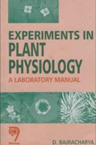 Cover of Experiments in Plant Physiology