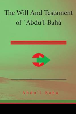 Book cover for The Will and Testament of 'Abdu'l-Baha