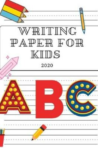 Cover of Writing paper for kids 2020