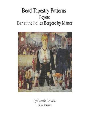 Book cover for Bead Tapestry Patterns Peyote Bar at the Folies Bergere by Manet