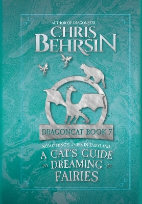 Cover of A Cat's Guide to Dreaming of Fairies