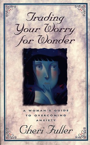 Book cover for Trading Your Worry for Wonder