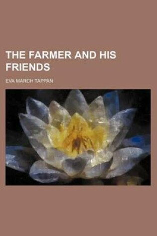 Cover of The Farmer and His Friends