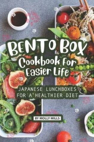 Cover of Bento Box Cookbook For Easier Life
